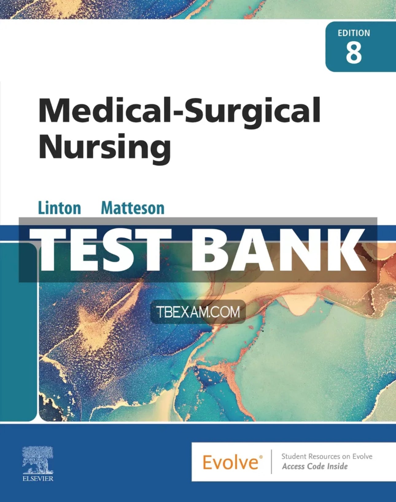 Test Bank Medical Surgical Nursing 8th Edition Linton