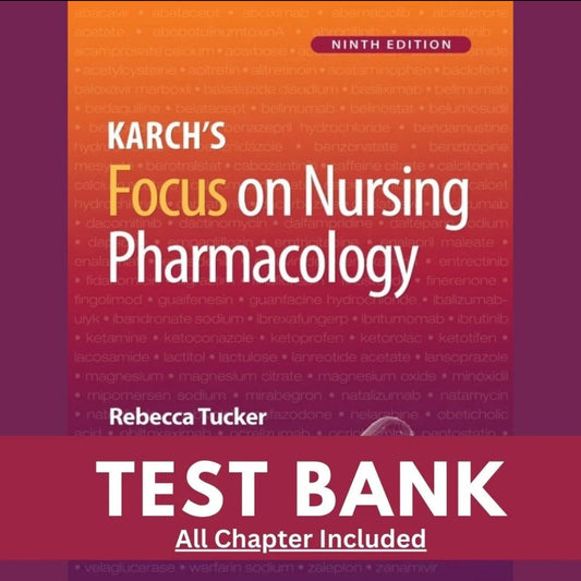 Test Bank Focus On Nursing Pharmacology 9th Edition