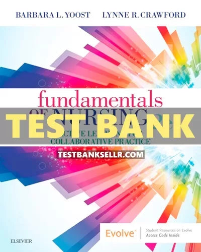 Test Bank Fundamentals Of Nursing 2nd Edition Yoost – ENursingTestBanks