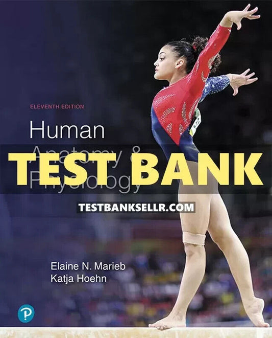 Test Bank for Human Anatomy and Physiology 11th Edition Marieb