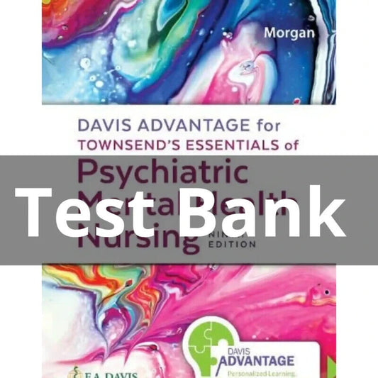 Test Bank For Essentials of Psychiatric Mental Health Nursing 9th Edition