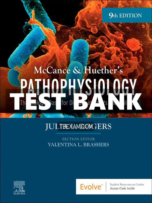 Test Bank for McCance & Huether’s Pathophysiology 9th Edition Rogers