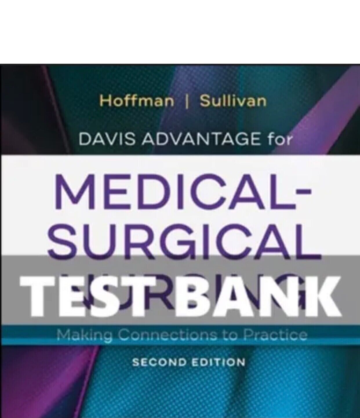 Test Bank For Medical Surgical Nursing 2nd Edition Hoffman