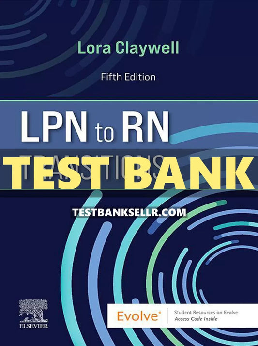Test Bank for LPN to RN Transitions 5th Edition