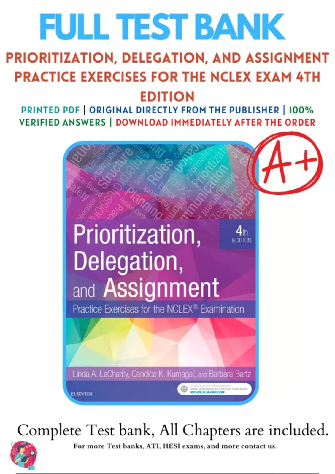 Test Bank for Prioritization, Delegation, and Assignment: Practice Exercises for the NCLEX Examination