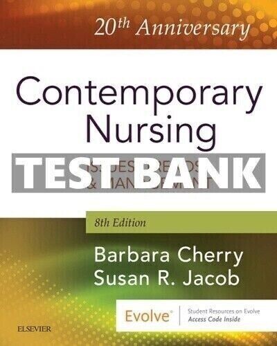 Test Bank For Contemporary Nursing 8th Edition Cherry