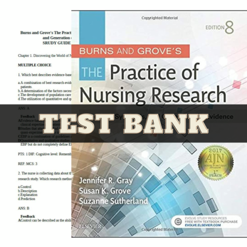 Test Bank for Burns and Grove's The Practice of Nursing Research 8th Edition