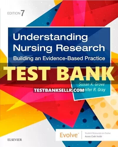 Test Bank for Understanding Nursing Research 7th Edition